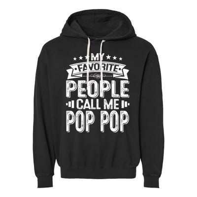 Distressed My Favorite People Call Me Pop Pop Retro Garment-Dyed Fleece Hoodie