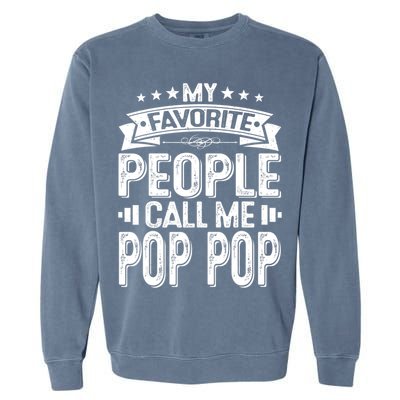 Distressed My Favorite People Call Me Pop Pop Retro Garment-Dyed Sweatshirt