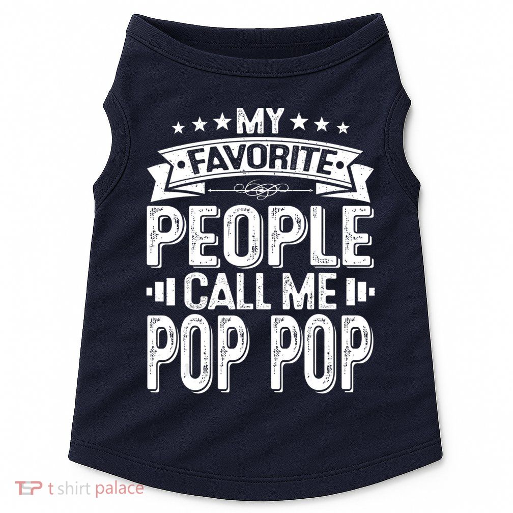 Distressed My Favorite People Call Me Pop Pop Retro Doggie Tank