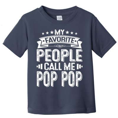 Distressed My Favorite People Call Me Pop Pop Retro Toddler T-Shirt