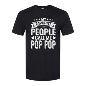 Distressed My Favorite People Call Me Pop Pop Retro Softstyle CVC T-Shirt