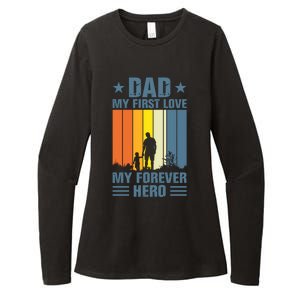 Dad My First Love My Forever Hero Daddy Gift Womens CVC Long Sleeve Shirt