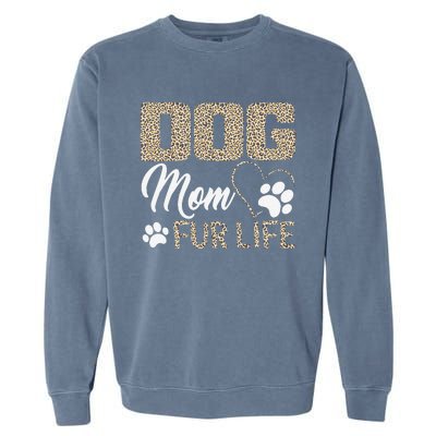 Dog Mom Fur Life Mothers Day Pet Owner Leopard Print Garment-Dyed Sweatshirt