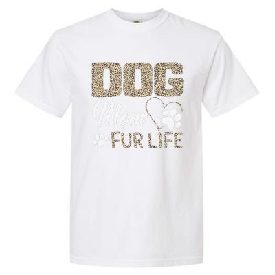 Dog Mom Fur Life Mothers Day Pet Owner Leopard Print Garment-Dyed Heavyweight T-Shirt