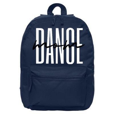 Dance Mom Funny Dance Mom Mothers Day 16 in Basic Backpack