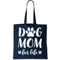 Dog Mom Fur Life Mothers Day Gift for Wo Wife Dogs Tote Bag