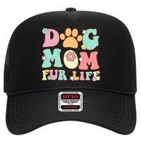 Dog Mom Fur Life Mothers Day For Wife Dogs High Crown Mesh Back Trucker Hat