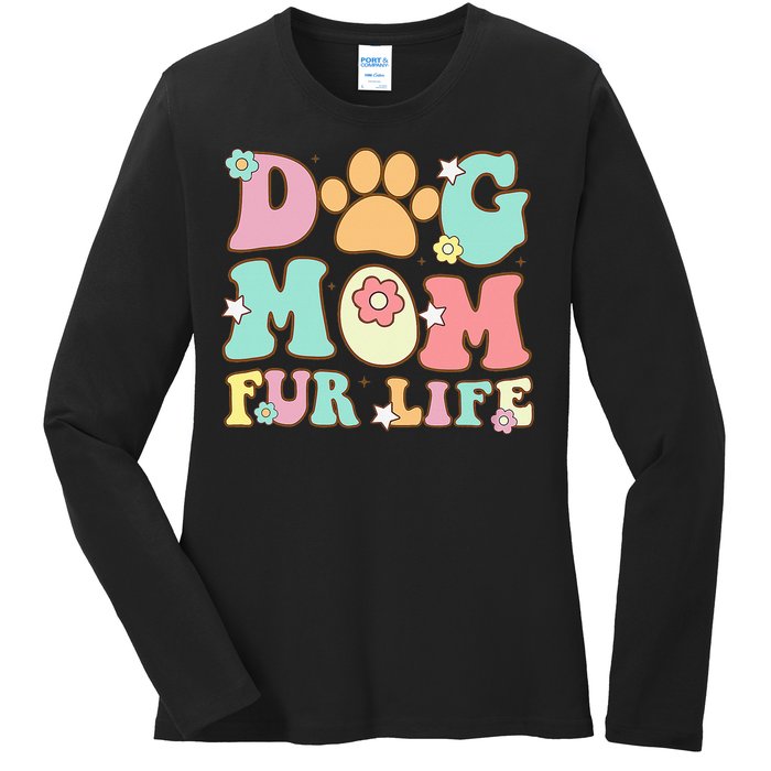 Dog Mom Fur Life Mothers Day For Wife Dogs Ladies Long Sleeve Shirt