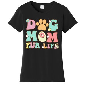 Dog Mom Fur Life Mothers Day For Wife Dogs Women's T-Shirt