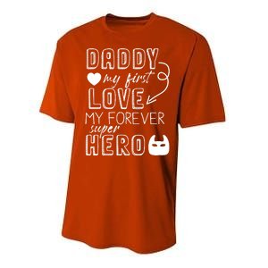 Daddy My First Love My Forever Superhero Cute Performance Sprint T-Shirt