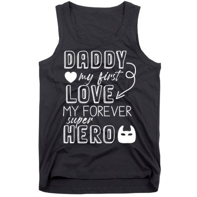 Daddy My First Love My Forever Superhero Cute Tank Top