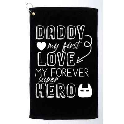 Daddy My First Love My Forever Superhero Cute Golf Towel