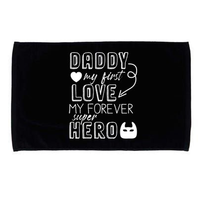 Daddy My First Love My Forever Superhero Cute Microfiber Hand Towel