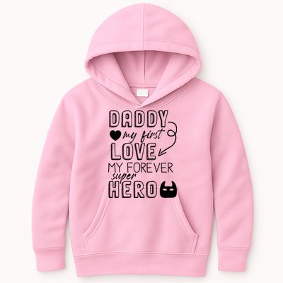 Daddy My First Love My Forever Superhero Cute Kids Hoodie