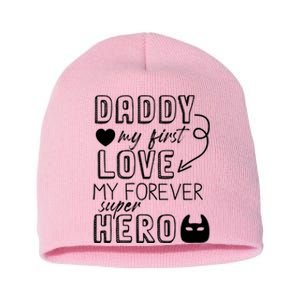 Daddy My First Love My Forever Superhero Cute Short Acrylic Beanie