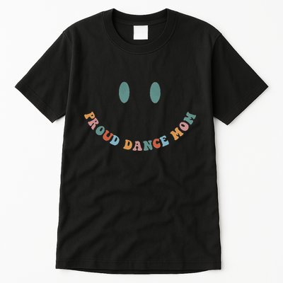 Dance Mom Funny Dance Mom MotherS Day Tall T-Shirt