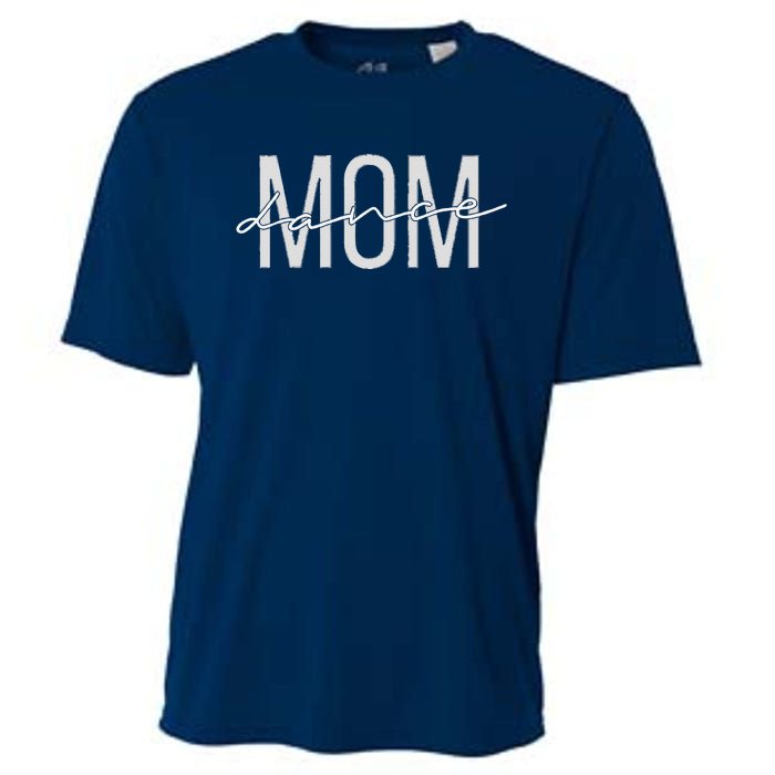 Dance Mom Funny Dance Mom MotherS Day Cooling Performance Crew T-Shirt