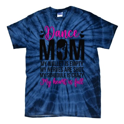 Dance Mom Funny Dancing Mom Of A Dancer Mama Dance Mother Tie-Dye T-Shirt