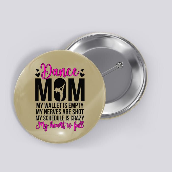 Dance Mom Funny Dancing Mom Of A Dancer Mama Dance Mother Button