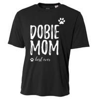 Dobie Mom Funny Gift for Doberman Dog Mom Cooling Performance Crew T-Shirt