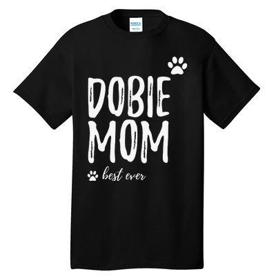 Dobie Mom Funny Gift for Doberman Dog Mom Tall T-Shirt