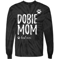 Dobie Mom Funny Gift for Doberman Dog Mom Tie-Dye Long Sleeve Shirt