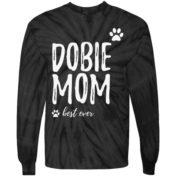 Dobie Mom Funny Gift for Doberman Dog Mom Tie-Dye Long Sleeve Shirt