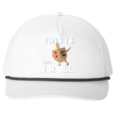 Dreidel Menorah Funny Hanukkah Gift This Is How I Roll Snapback Five-Panel Rope Hat