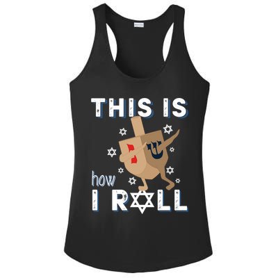 Dreidel Menorah Funny Hanukkah Gift This Is How I Roll Ladies PosiCharge Competitor Racerback Tank