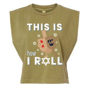 Dreidel Menorah Funny Hanukkah Gift This Is How I Roll Garment-Dyed Women's Muscle Tee