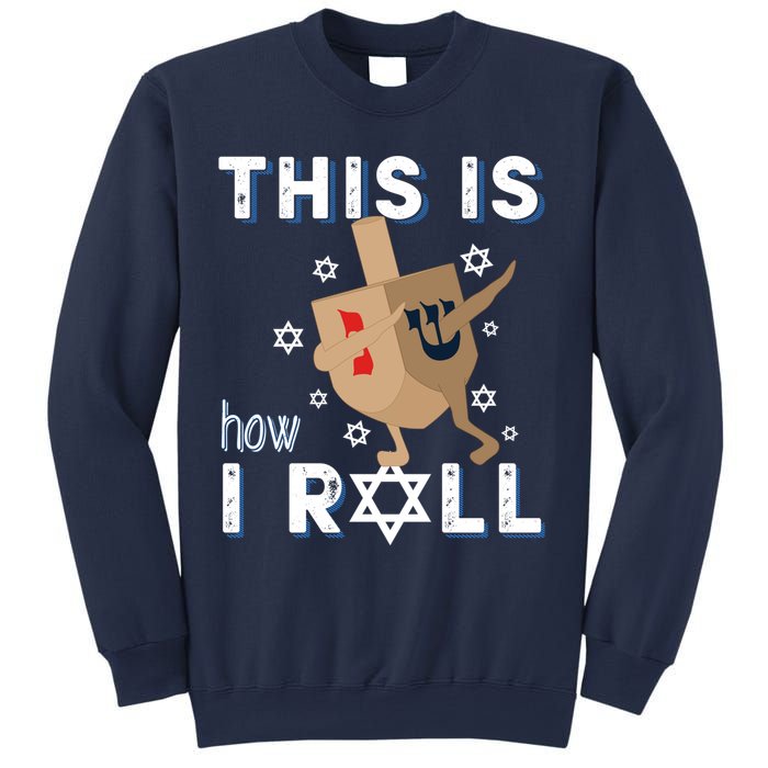 Dreidel Menorah Funny Hanukkah Gift This Is How I Roll Sweatshirt