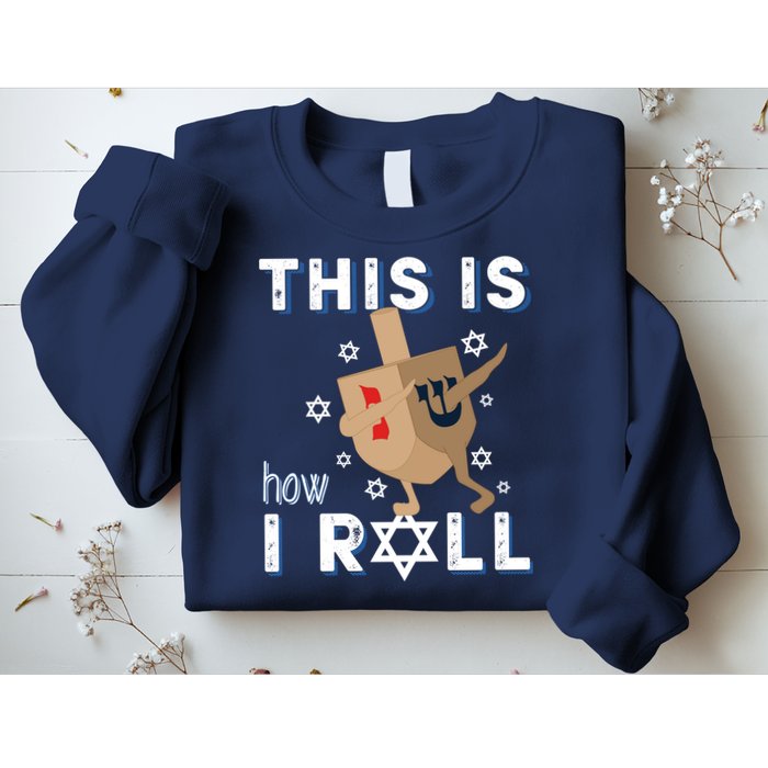 Dreidel Menorah Funny Hanukkah Gift This Is How I Roll Sweatshirt