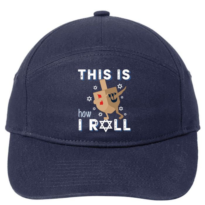 Dreidel Menorah Funny Hanukkah Gift This Is How I Roll 7-Panel Snapback Hat