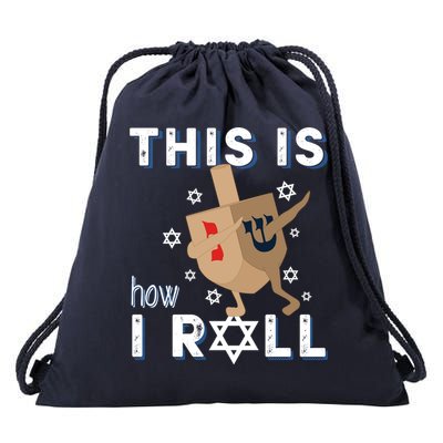 Dreidel Menorah Funny Hanukkah Gift This Is How I Roll Drawstring Bag