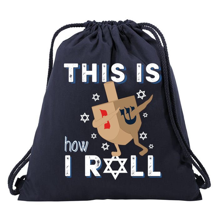 Dreidel Menorah Funny Hanukkah Gift This Is How I Roll Drawstring Bag