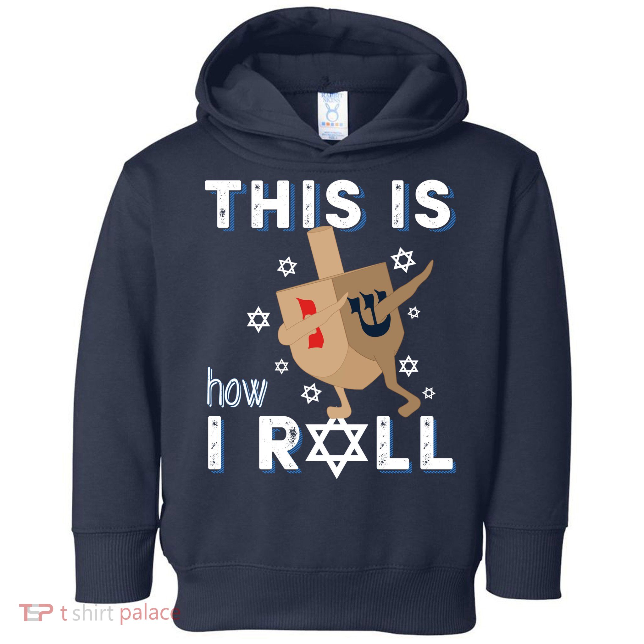 Dreidel Menorah Funny Hanukkah Gift This Is How I Roll Toddler Hoodie