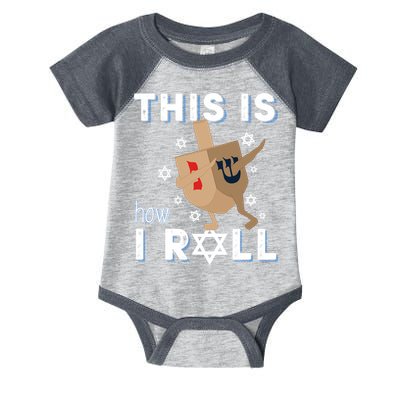 Dreidel Menorah Funny Hanukkah Gift This Is How I Roll Infant Baby Jersey Bodysuit