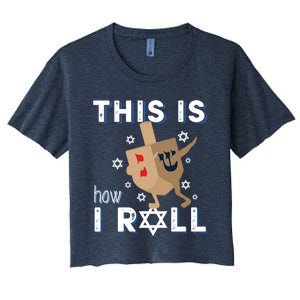 Dreidel Menorah Funny Hanukkah Gift This Is How I Roll Women's Crop Top Tee