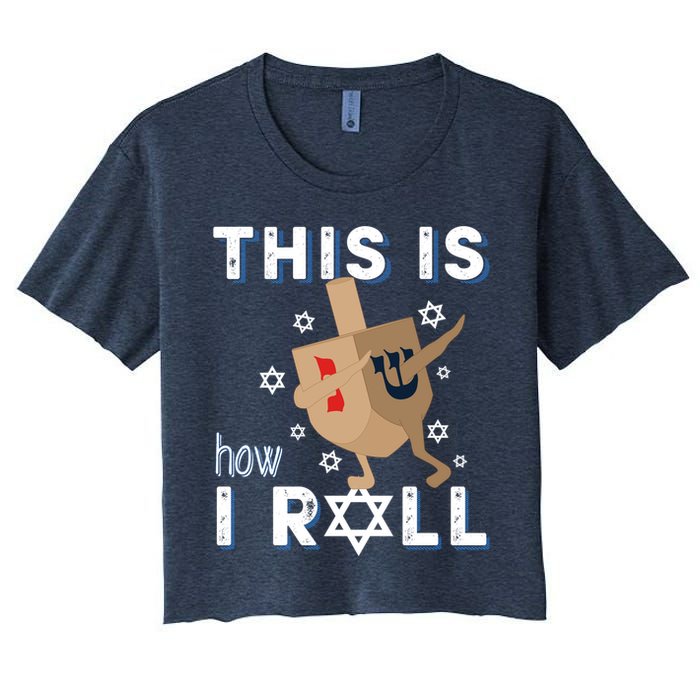 Dreidel Menorah Funny Hanukkah Gift This Is How I Roll Crop Top