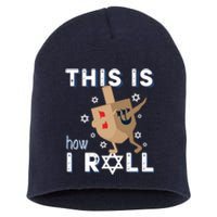 Dreidel Menorah Funny Hanukkah Gift This Is How I Roll Short Acrylic Beanie