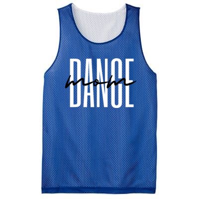 Dance Mom Funny Dance Mom MotherS Day Gift Mesh Reversible Basketball Jersey Tank