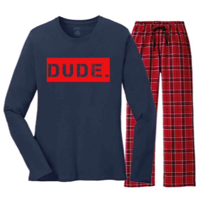 Dude Meme Funny Bruh Friend Slang Greeting Women's Long Sleeve Flannel Pajama Set 