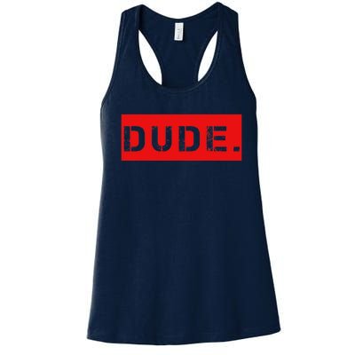 Dude Meme Funny Bruh Friend Slang Greeting Women's Racerback Tank