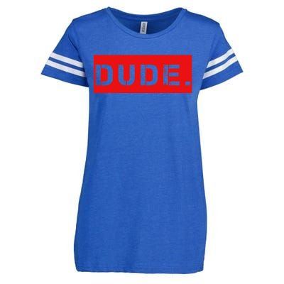 Dude Meme Funny Bruh Friend Slang Greeting Enza Ladies Jersey Football T-Shirt