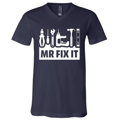 Dad Mr Fix It Funny Fathers Day For Father Of A Son Daddy V-Neck T-Shirt