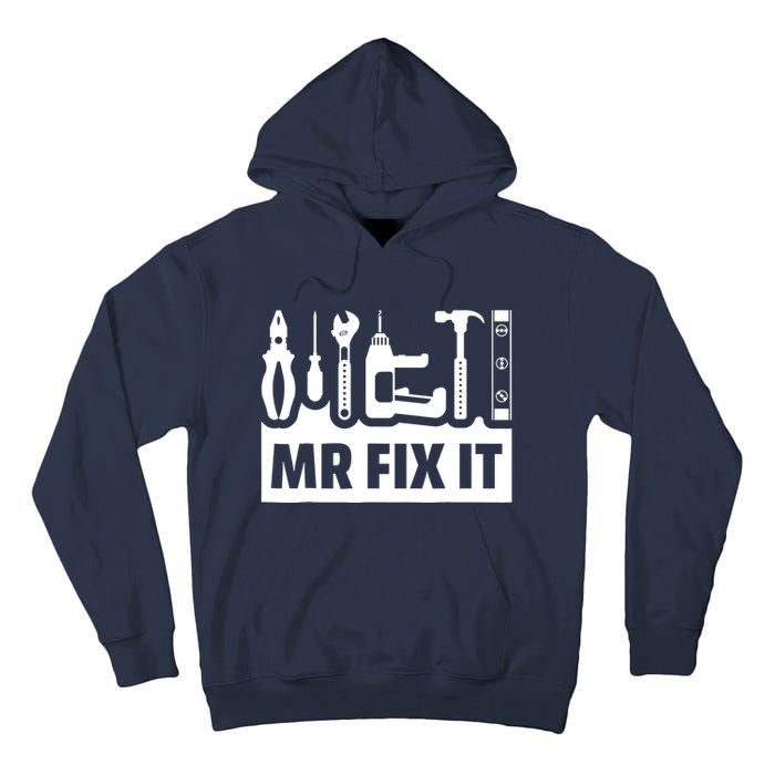 Dad Mr Fix It Funny Fathers Day For Father Of A Son Daddy Tall Hoodie