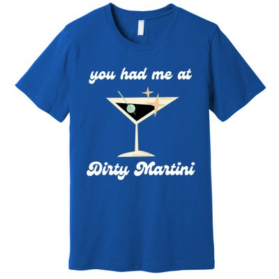 Dirty Martini Funny Cocktail Gin And Olives Bartender Gift Premium T-Shirt