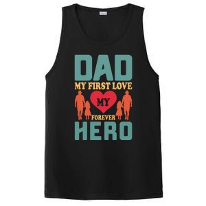 Dad My First Love My Forever Hero FatherS Day Funny Cute Gift PosiCharge Competitor Tank