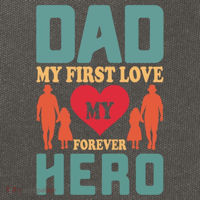 Dad My First Love My Forever Hero FatherS Day Funny Cute Gift Cotton Canvas Backpack