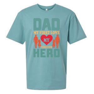 Dad My First Love My Forever Hero FatherS Day Funny Cute Gift Sueded Cloud Jersey T-Shirt